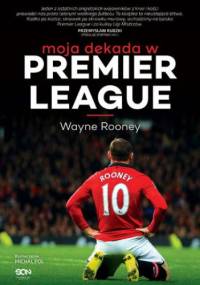 Wayne Rooney. Moja dekada w Premier League - Wayne Rooney, Allen Matt
