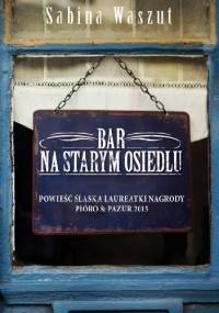 Bar na starym osiedlu - Sabina Waszut