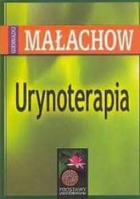 Urynoterapia - Giennadij Małachow