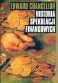 Historia spekulacji finansowych - Edward Chancellor