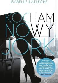 Kocham Nowy Jork - Isabelle Laflèche