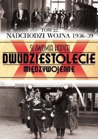 Nadchodzi wojna 1936-39 - Sławomir Koper