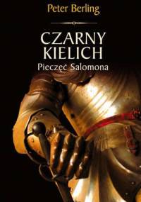Czarny kielich. Pieczęć Salomona - Peter Berling