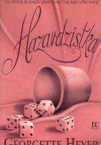Hazardzistka - Georgette Heyer