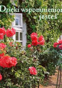 Dzięki wspomnieniom - jesteś. Perełka 56 - praca zbiorowa