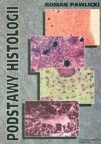 Podstawy histologii - Roman Pawlicki