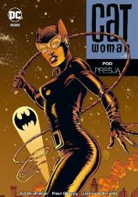 Catwoman Vol. 3: Pod presją