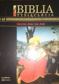 Biblia Tysiąclecia - Listy św. Jana i św. Judy T.48 - praca zbiorowa