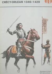 Crécy-Orlean 1346-1429 - Edward Potkowski
