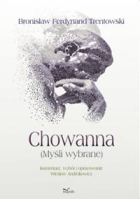 Chowanna (Myśli wybrane) - Wiesław Andrukowicz