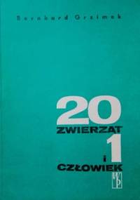 20 zwierząt i 1 człowiek - Bernhard Grzimek