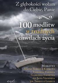 Z głębokości wołam do Ciebie, Panie. 100 modlitw w trudnych chwilach życia - Jean-Yves Jaffré