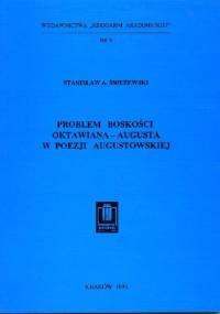 Problem boskości Oktawiana – Augusta w poezji augustowskiej - Stanisław Śnieżewski