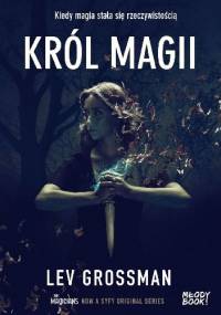 Król magii - Lev Grossman