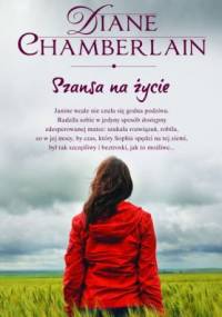 Szansa na życie - Diane Chamberlain