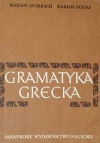 gramatyka grecka - Marian Auerbach, Marian Golias