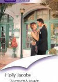 Szarmancki książę - Holly Jacobs