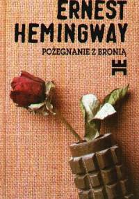 Pożegnanie z bronią - Ernest Hemingway