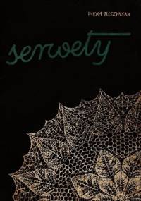 Serwety wykonane na drutach - Wera Tuszyńska