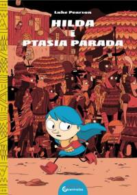 Hilda i ptasia parada - Luke Pearson
