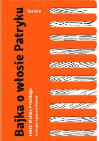 Bajka o włosie Patryku - Malina Prześluga