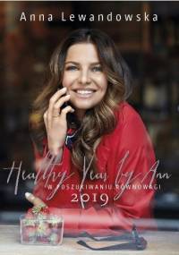 Healthy Year by Ann 2019. W poszukiwaniu równowagi - Anna Lewandowska