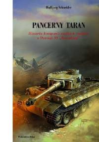 Pancerny taran. Historia kompanii ciężkich czołgów z Dywizji SS-Totenkopf - Wolgang Schneider