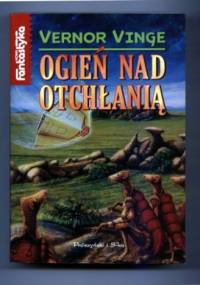 Ogień nad otchłanią - Vernor Vinge