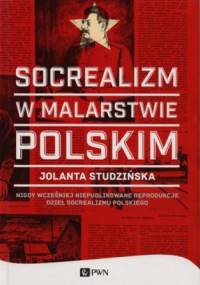Socrealizm w malarstwie polskim - Jolanta Studzińska