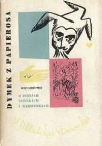 Dymek z papierosa, czyli wspomnienia o scenach, scenkach i nadscenkach - Kazimierz Rudzki