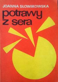 Potrawy z sera - Joanna Słowikowska