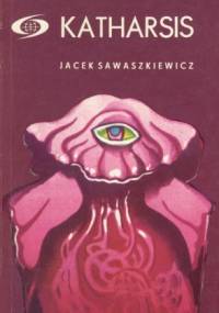 Katharsis - Jacek Sawaszkiewicz