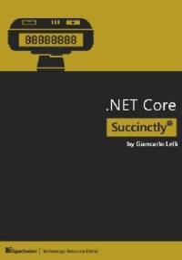 .NET Core Succinctly - Giancarlo Lelli