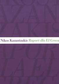 Raport dla El Greca - Nikos Kazandzakis
