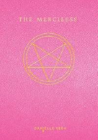 The Merciless - Danielle Vega