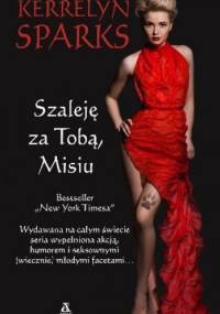 Szaleję za Tobą, Misiu - Kerrelyn Sparks