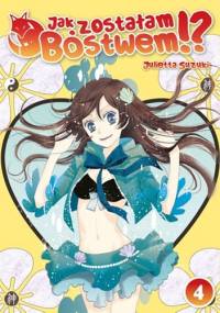 Jak zostałam bóstwem!? #4 - Julietta Suzuki