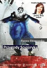 Przygody Scyzoryka - Hanna Ożogowska