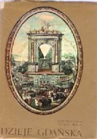 Dzieje Gdańska - Edmund Cieślak, Czesław Biernat