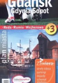 Gdańsk. Gdynia. Sopot. Plan miasta + 3. 1:26 000 Demart