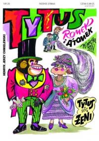 Tytus Romek i A'Tomek. Księga XXV. Tytus się żeni - Henryk Jerzy Chmielewski