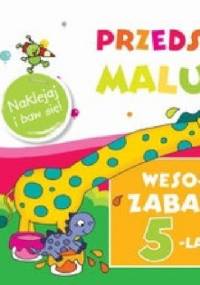 Wesołe zabawy 5-latka. Przedszkole malucha - Anna Wiśniewska