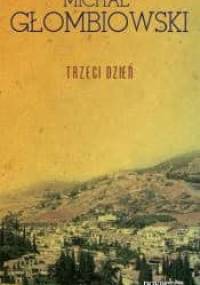 Trzeci dzień - Michał Głombiowski