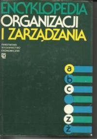 Encyklopedia organizacji i zarządzania - praca zbiorowa