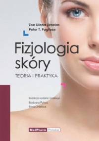 Fizjologia skóry. Teoria i praktyka - Zoe Diana Draelos