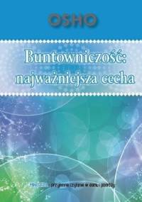 Buntowniczość: Najważniejsza Cecha - Osho