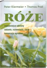 Róże - Peter Kiermeier, Thomas Proll