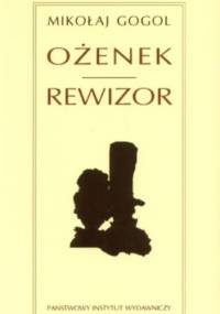 Ożenek. Rewizor - Mikołaj Gogol