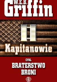 Kapitanowie - W.E.B. Griffin