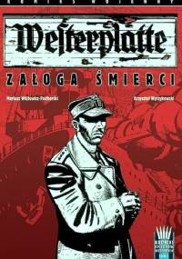 Westerplatte: Załoga śmierci - Mariusz Wójtowicz-Podhorski, Krzysztof Wyrzykowski